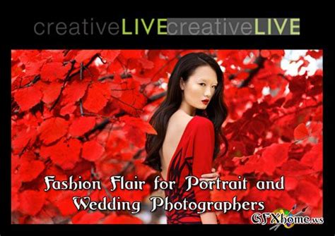 Creativelive Fashion Flair For Portrait And Wedding Photographers