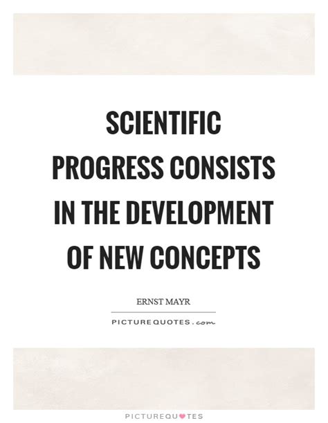 Scientific Progress Consists In The Development Of New Concepts