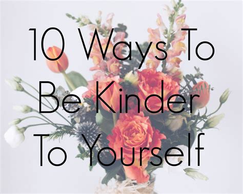 10 Ways To Be Kinder To Yourself Whimsical Mumblings
