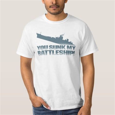 You Sunk My Battleship Light T Shirt Zazzle