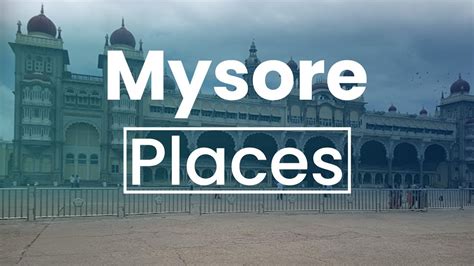 Top 10 Best Places To Visit In Mysuru India English Youtube