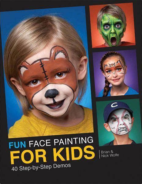 Fun Face Painting Ideas For Kids 40 Step By Step Demos Kinder