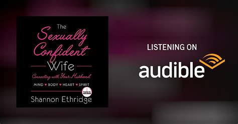 The Sexually Confident Wife By Shannon Ethridge Audiobook Audible