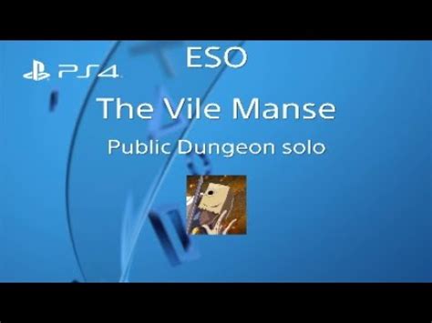 The Elder Scrolls Online The Vile Manse Public Dungeon Solo YouTube