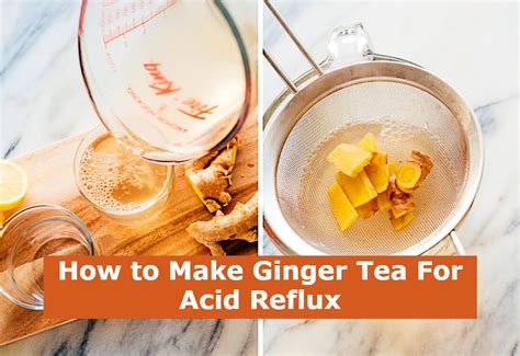 How To Make Ginger Tea For Acid Reflux
