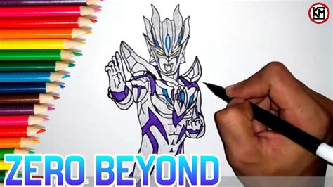 Cara Menggambar Dan Mewarnai Ultraman Zero Beyond Youtube