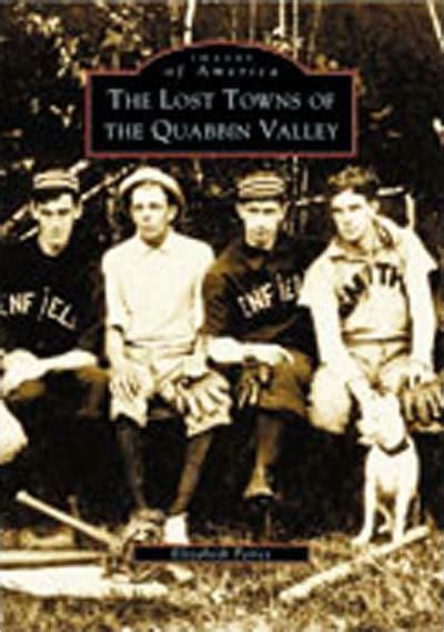 The Lost Towns Of Quabbin Valley By Arcadia Publishing Paperback
