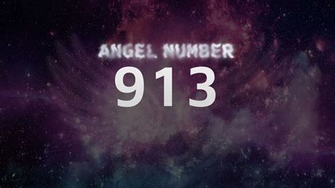 Angel Number 913 Discover Its Spiritual Meaning And Significance