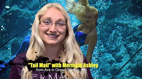 Tail Mail With Weeki Wachee Mermaid Ashley From Ava In Ocean Springs