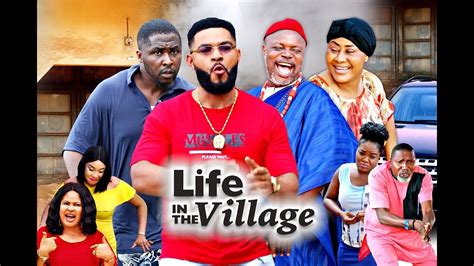 life in the village season 6 new movie 2020 latest nigerian nollywood movie youtube