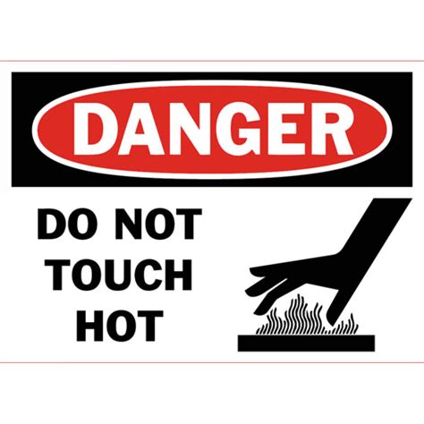 Danger Do Not Touch Hot Safety Sign