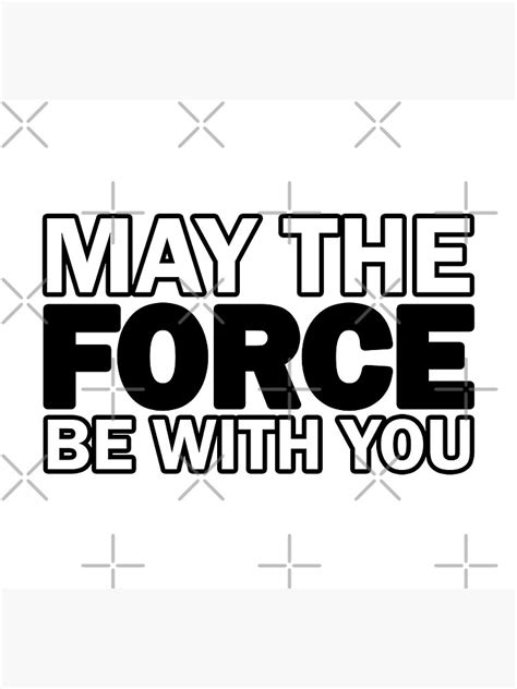 may the force be with you poster for sale by designwood redbubble