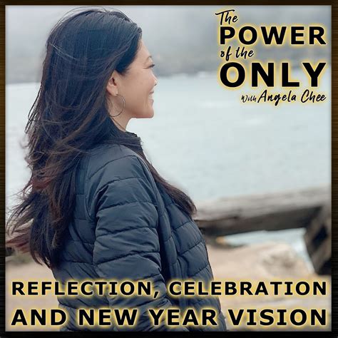 Reflection Celebration And New Year Vision On The Power Of The Only