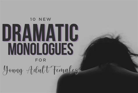10 New Dramatic Monologues For Young Adult Females Performerstuff
