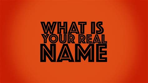 What Is Your Real Name Youtube Six Unseemly Questions Youtube
