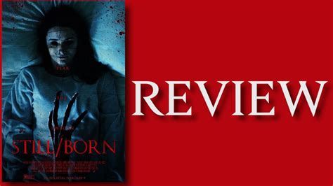 Stillborn 2017 Horror Movie Review Youtube
