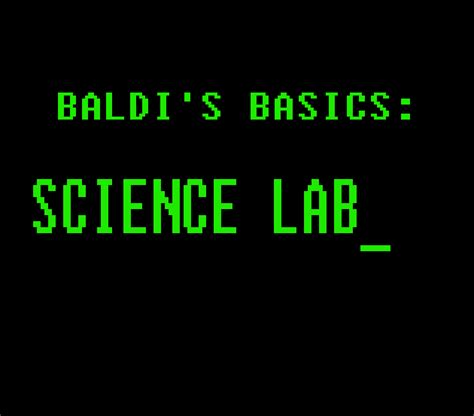 Baldis Basics Science Lab Baldis Basics Fanon Wiki Fandom