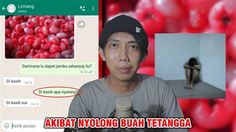 Akibat Nyolong Buah Tetangga 😱 Chat History Horror Indonesia Youtube