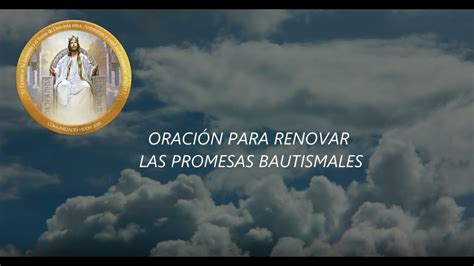 OraciÓn Para Renovar Las Promesas Bautismales Youtube