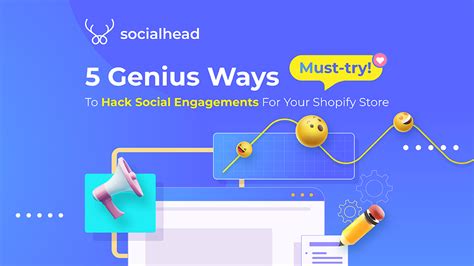 5 social media engagement hacks for your shopify store socialhead