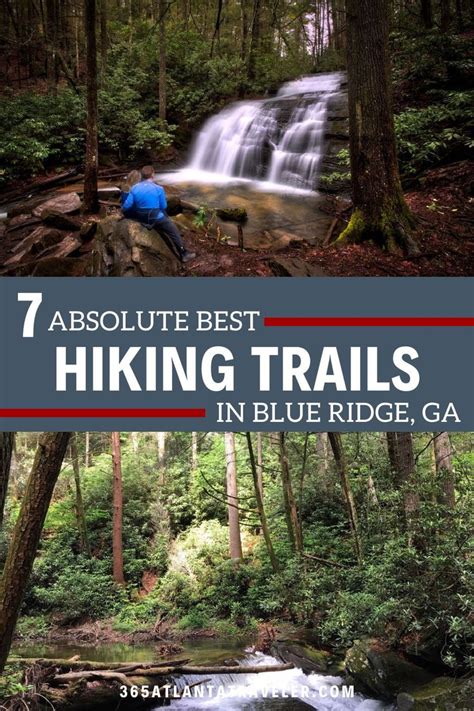 Hiking Trails In Blue Ridge Ga With Text Overlay That Reads 7 Absolute