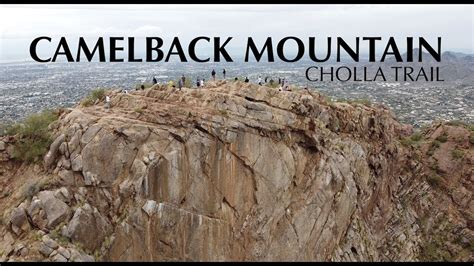 Camelback Mountain Hiking Cholla Trail 2020 Phoenix Arizona Youtube