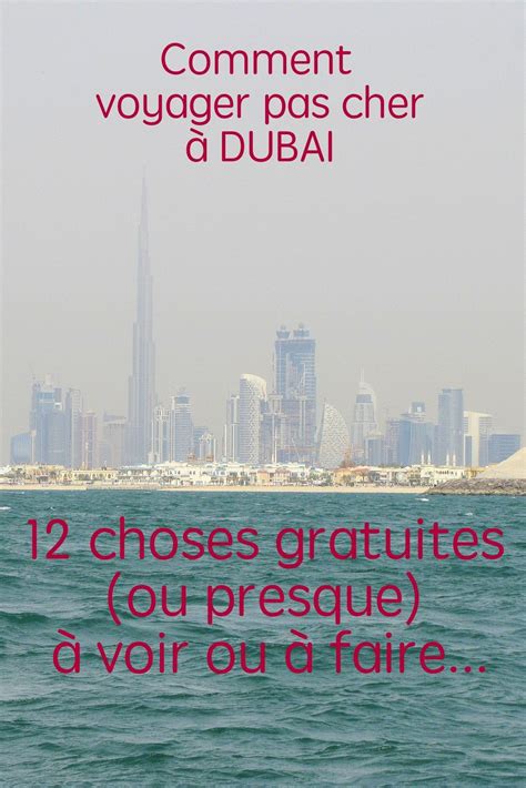12 Choses Gratuites Ou Presque à Voir Ou à Faire à Dubaï Le Blog De