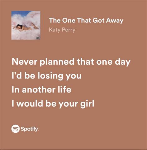 The One That Got Away Katy Perry In 2022 One That Got Away Lyrics