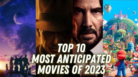 Top 10 Most Anticipated Movies Of 2023 Youtube
