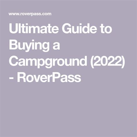 Ultimate Guide To Buying A Campground 2022 Roverpass Buying An Rv