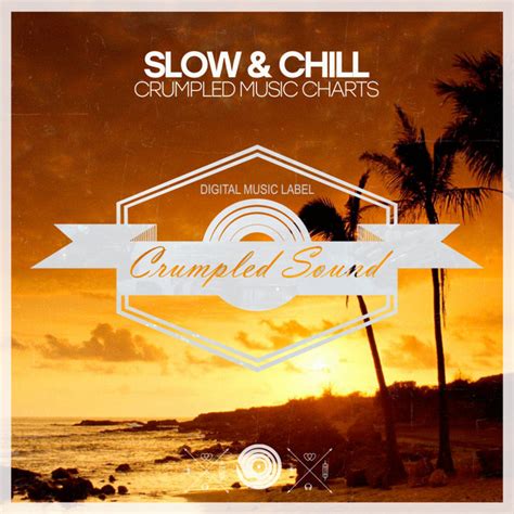Slow And Chill Single By Various Artists Spotify