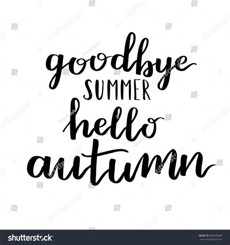 Goodbye Summer Hello Autumn Inspirational Motivational Stock