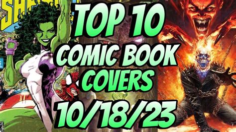 Top 10 Comic Book Covers Week 42 New Comic Books 101823 Youtube
