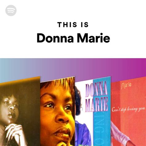 This Is Donna Marie Playlist By Spotify Spotify