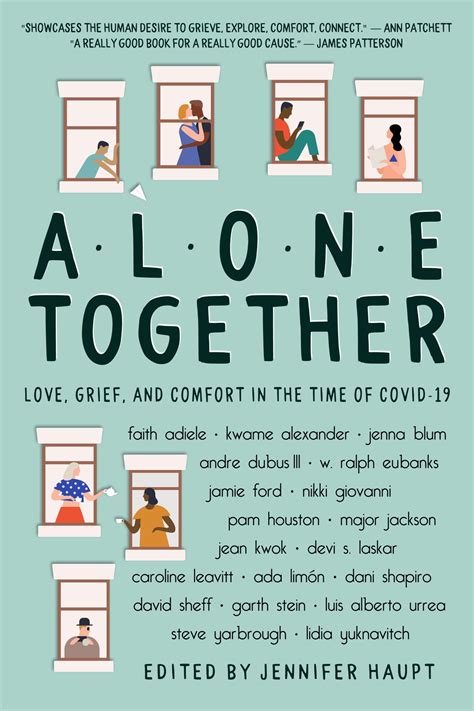 Alone Together Love Grief And Comfort In The Time Of Covid 19