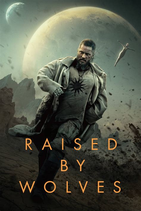 Things to do near raised by wolves. Raised by Wolves (TV Series 2020- ) - Posters — The Movie ...