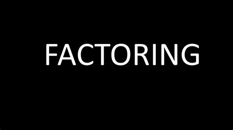 Factoring Youtube