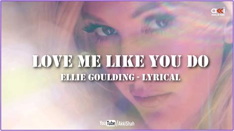 Love Me Like You Do Ellie Goulding Akki Shah Music Video Youtube