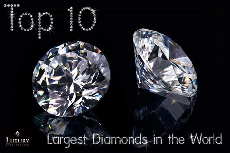 Luxury Life Design Top 10 Largest Diamonds In The World