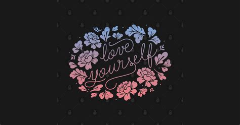 Love Yourself Color Love Yourself T Shirt Teepublic