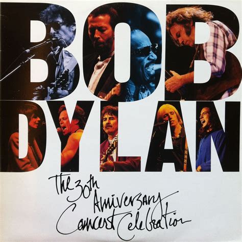 Bob Dylan The 30th Anniversary Concert Celebration 1993