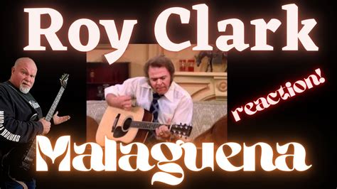 Roy Clark Malaguena Reaction Youtube