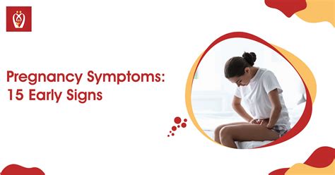 pregnancy 15 early signs symptoms