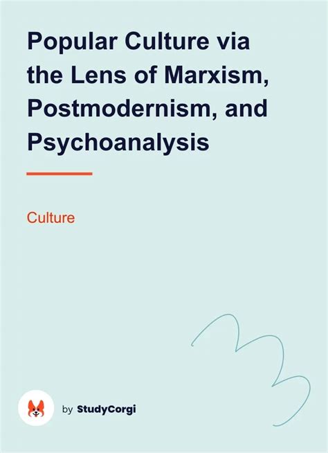 Popular Culture Via The Lens Of Marxism Postmodernism And