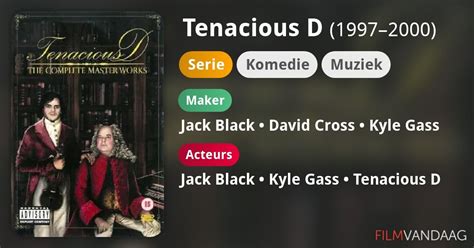 Tenacious D Serie 19972000 Filmvandaagnl