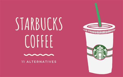 11 Best Affordable Alternatives To Starbucks Coffee You Can Consider