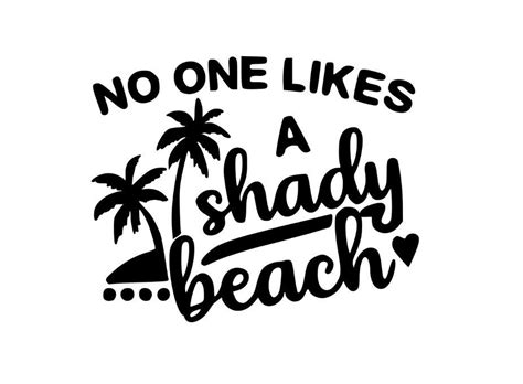 No One Likes A Shady Beach Decal Etsy