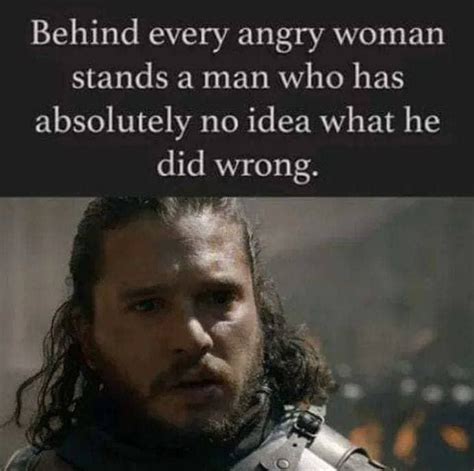 Nothing Or You Know Funny Got Memes Angry Women Game Of Thrones Funny