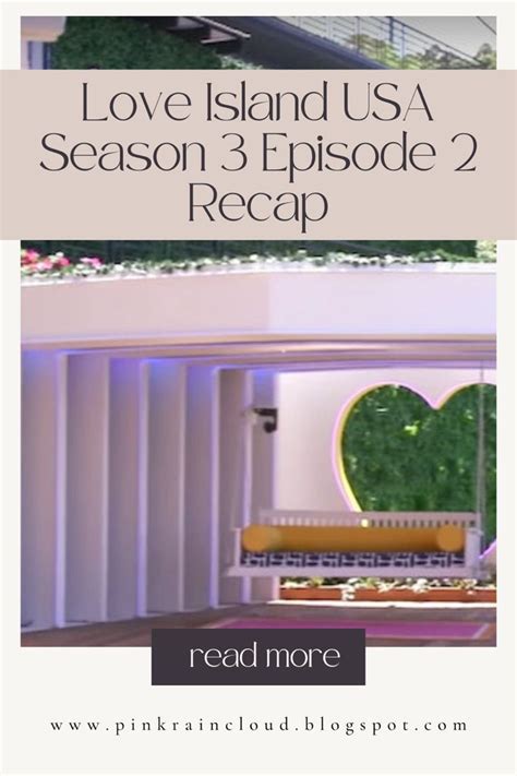 Love Island Usa Season Episode Recap Love Island Seasons Talk