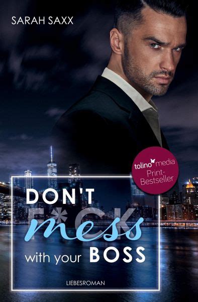 don t mess with your boss von sarah saxx bei bücher de bestellen